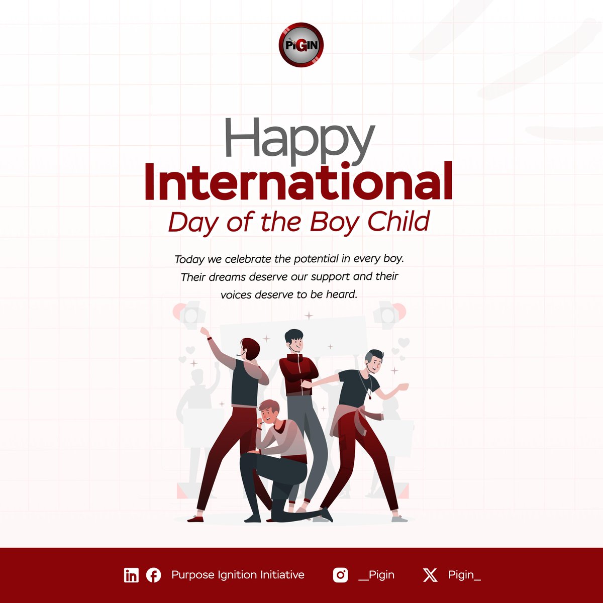 PIGIN_'s tweet photo. To every boy with a dream, we see you, we hear you, and we believe in you. 

Happy International Day of the Boy Child from PIGIN ❤️ https://t.co/UbQgaoAsH1