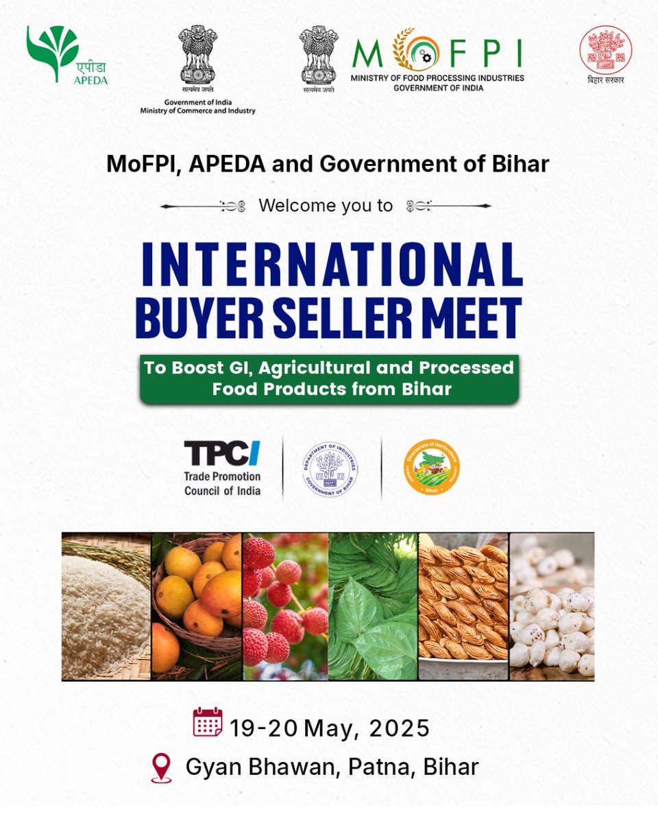 APEDADOC's tweet photo. MoFPI (@MOFPI_GOI ), APEDA and the Government of Bihar is organising the International Buyer Seller Meet to Boost GI, Agricultural &amp; Processed Food Products from Bihar. https://t.co/MFYRTNIhLH