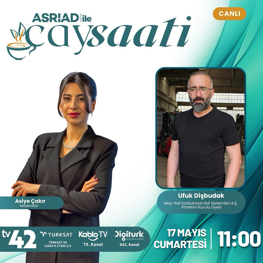 May - Raf Endüstriyel Raf Sistemleri A.Ş Yönetim Kurulu Üyesi Ufuk Dişbudak, Asiye Çakır’ın hazırlayıp sunduğu Asriad İle Çay Saati Programının konuğu oluyor.

17 Mayıs Cumartesi | Saat 11:00

<a href="/ufukdisbudak/">Ufuk Dişbudak🇹🇷</a> <a href="/AsriadKonya/">ASRİAD KONYA</a>