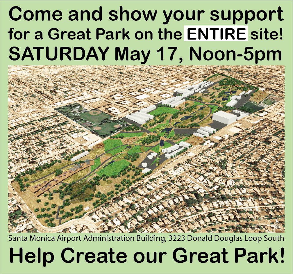 Airport2Park's tweet photo. Come and support a Great Park on the ENTIRE airport site! This SATURDAY May 17, Noon-5pm,   at the public Airport Conversion Process community event. Santa Monica Airport Administration Building, 3223 Donald Douglas Loop South. Be there! Tnx!  #thf100 https://t.co/x1fgjEhGTT