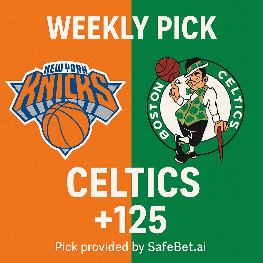 🏀Weekly Pick with the Boston Celtics for the win at +125 against the New York Knicks. AI Safe Score at +81