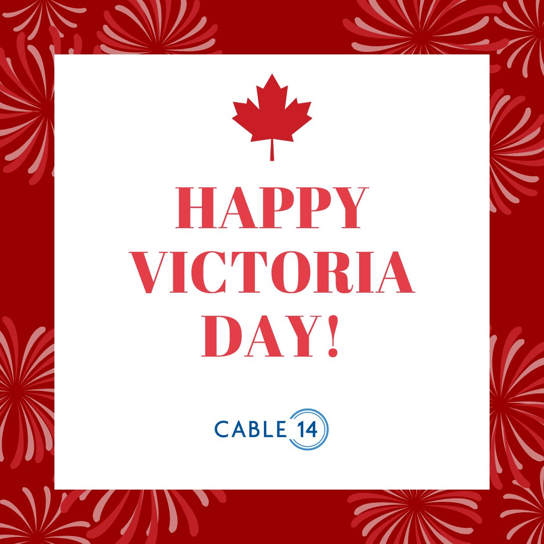 Happy Victoria Day! 😀
We hope you enjoy your long weekend!
From the team at CABLE 14