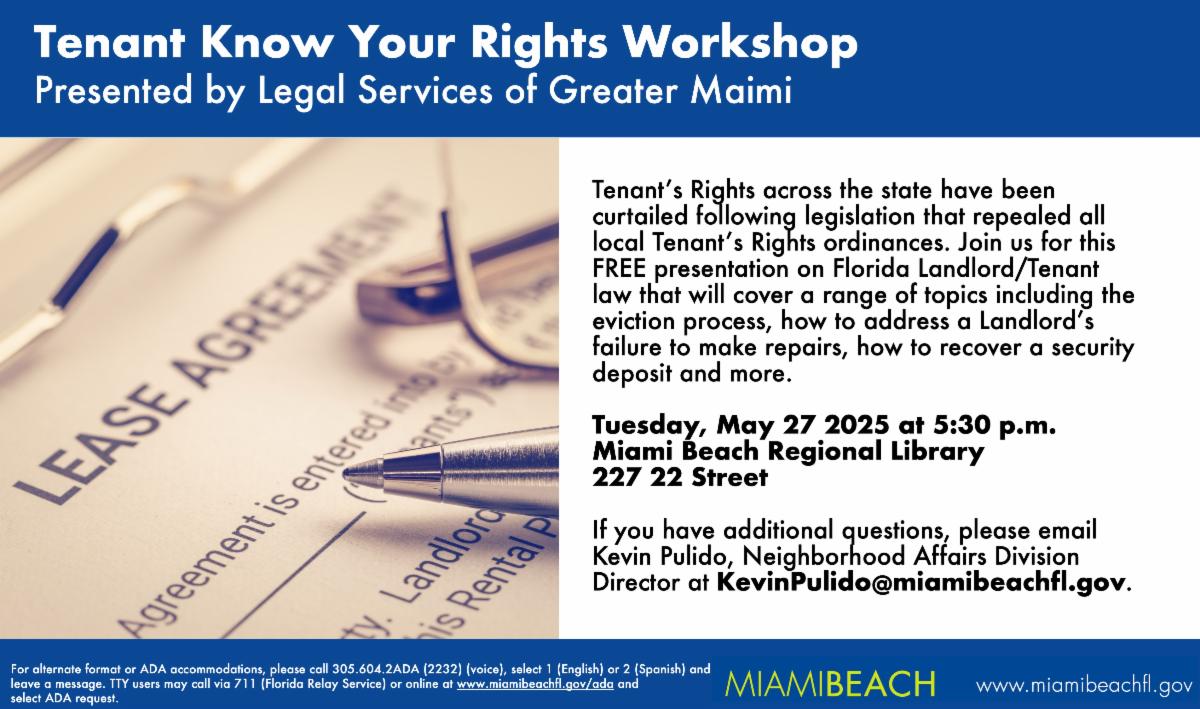 Our partners at <a href="/MiamiBeachNews/">City of Miami Beach</a> and <a href="/_LSGMI_/">Legal Services of Greater Miami</a> are presenting a tenant's rights workshop on Tuesday, May 27!  Please see the flyer for details!