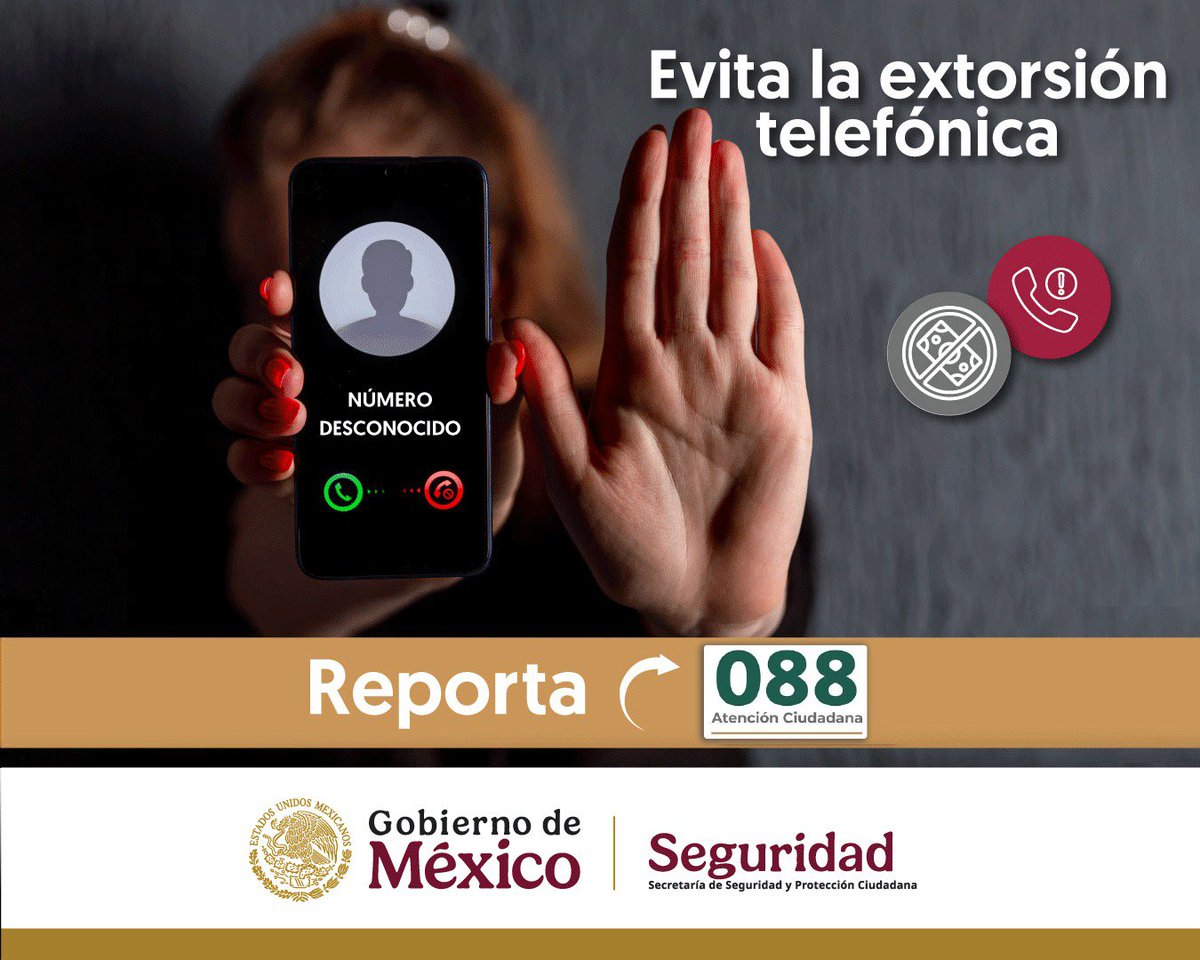 SSPCMexico's tweet photo. #ExtorsiónTelefónica ☎ I En caso de recibir una llamada telefónica de algún número desconocido, reporta inmediatamente al #088. https://t.co/17x7Y0SDFh