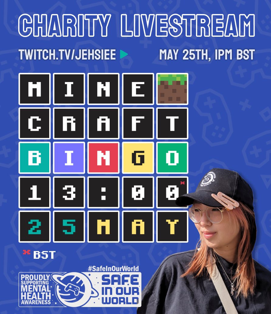 Jess 🎲 (@jehsiee) on Twitter photo I'm playing Minecraft Bingo to raise money for <a href="/SafeInOurWorld/">Safe In Our World</a> 's!! Join us on 25th May, 1pm BST🌞
It's all for good fun and a great cause to support mental health in games, see you there!🥰
🏷 Donate: tiltify.com/@jehsiee/minec…
Live at: twitch.tv/jehsiee I'm playing Minecraft Bingo to raise money for <a href="/SafeInOurWorld/">Safe In Our World</a> 's!! Join us on 25th May, 1pm BST🌞
It's all for good fun and a great cause to support mental health in games, see you there!🥰
🏷 Donate: tiltify.com/@jehsiee/minec…
Live at: twitch.tv/jehsiee