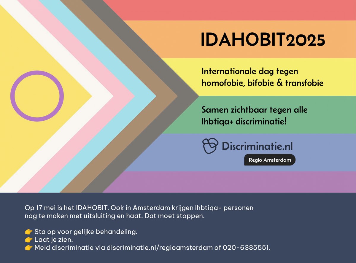 IDAHOBIT 2025
Samen zichtbaar tegen lhbtiqa+ discriminatie

📍 Amsterdam | 17 mei
🟣 Meld het via discriminatie.nl/regioamsterdam
📞 020-6385551 (gratis &amp; vertrouwelijk)

Voor gelijke behandeling. Tegen uitsluiting.