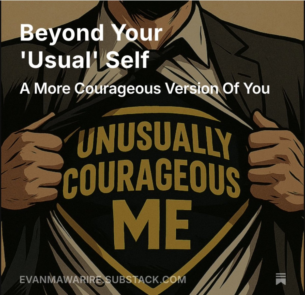 'Where do I even begin to discover a more courageous me?' Here's the truth about it 👉 YOU WILL RISE (or fall) TO THE LEVEL OF HOW YOU SEE YOURSELF. There's an unusually courageous version of you that has to be uncovered. Check out my latest substack👉open.substack.com/pub/evanmawari…