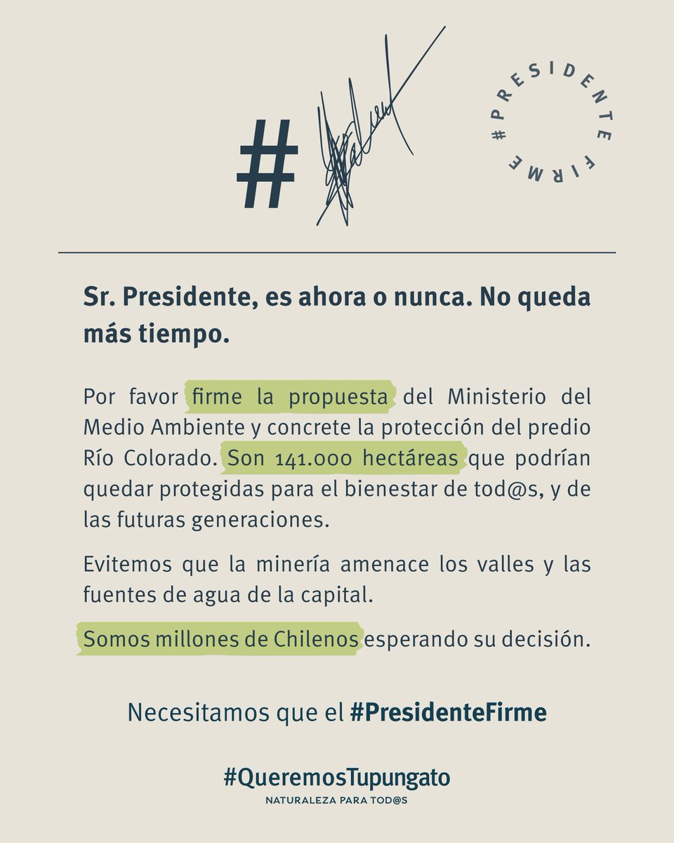 Presidente <a href="/GabrielBoric/">Gabriel Boric Font</a> llegó la hora 🙏

La propuesta para proteger los valles Colorado y Olivares ya está lista. La ciudadanía ya apoyó. Solo falta su firma.

Necesitamos que el #PresidenteFirme

#QueremosTupungato #CajóndelMaipo 
<a href="/MMAChile/">Ministerio del Medio Ambiente</a> <a href="/GobiernodeChile/">Gobierno de Chile</a> <a href="/Maisa_Rojas/">Maisa</a>