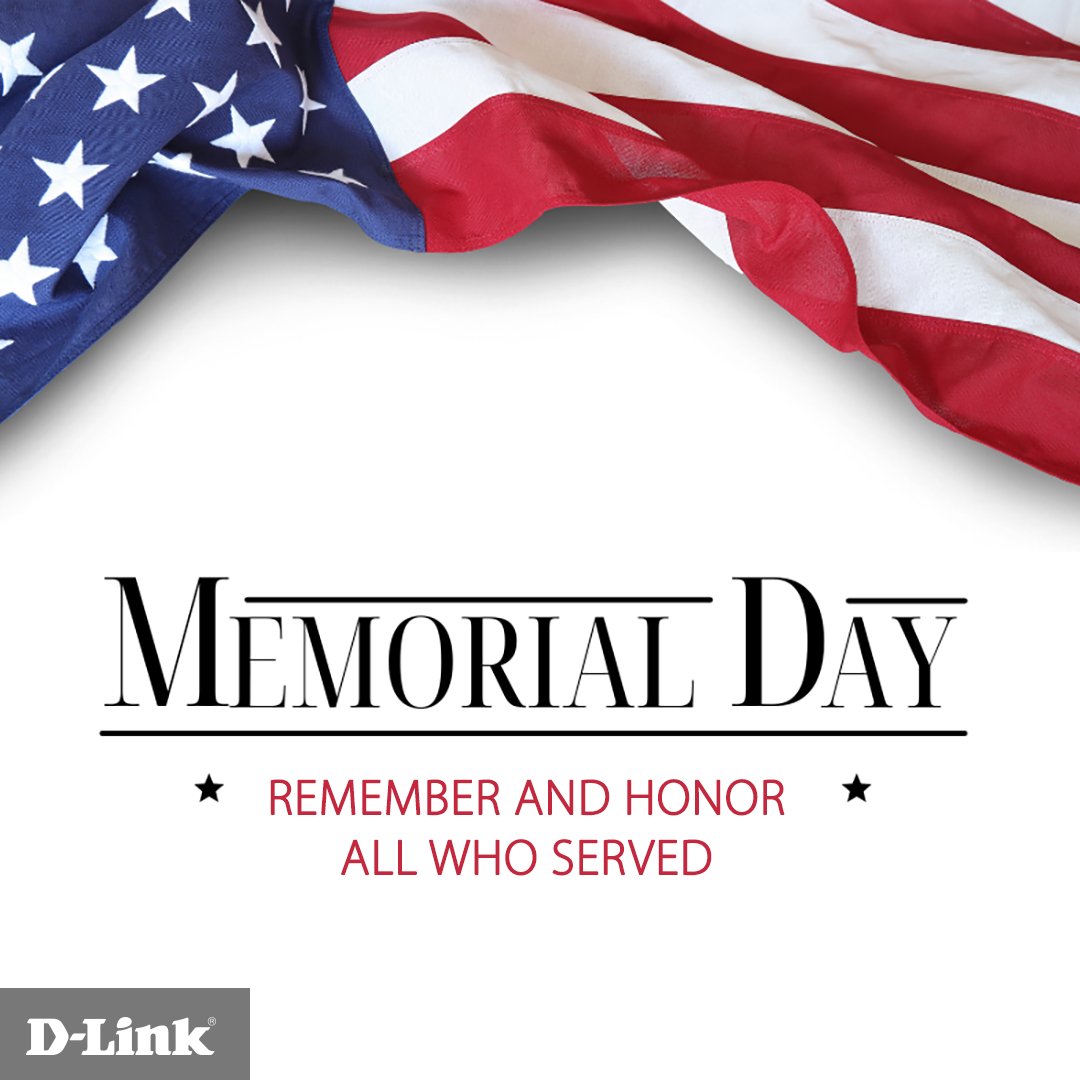 D-Link USA (@dlink) on Twitter photo Gone by not forgotten.  This Memorial Day we give remembrance to ALL who served and sacrificed for these United States of America. #MemorialDay #usa #usarmedforces #freedom Gone by not forgotten.  This Memorial Day we give remembrance to ALL who served and sacrificed for these United States of America. #MemorialDay #usa #usarmedforces #freedom