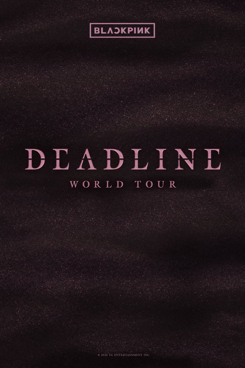 ㅤ
ㅤㅤWhispers in the dark. A countdown unknown. When DEADLINE arrives, BLACKPINK will awaken something you can’t escape

ㅤㅤWORLD TOUR &lt;DEADLINE&gt;

ㅤ