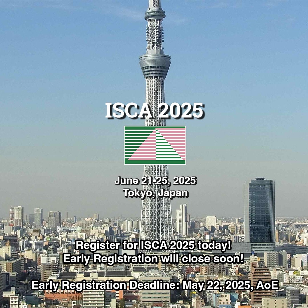 📢Early Registration will close on May 22nd📢

Before you log off for the weekend, just a friendly reminder to register for ISCA 2025!

🔗 iscaconf.org/isca2025/atten…