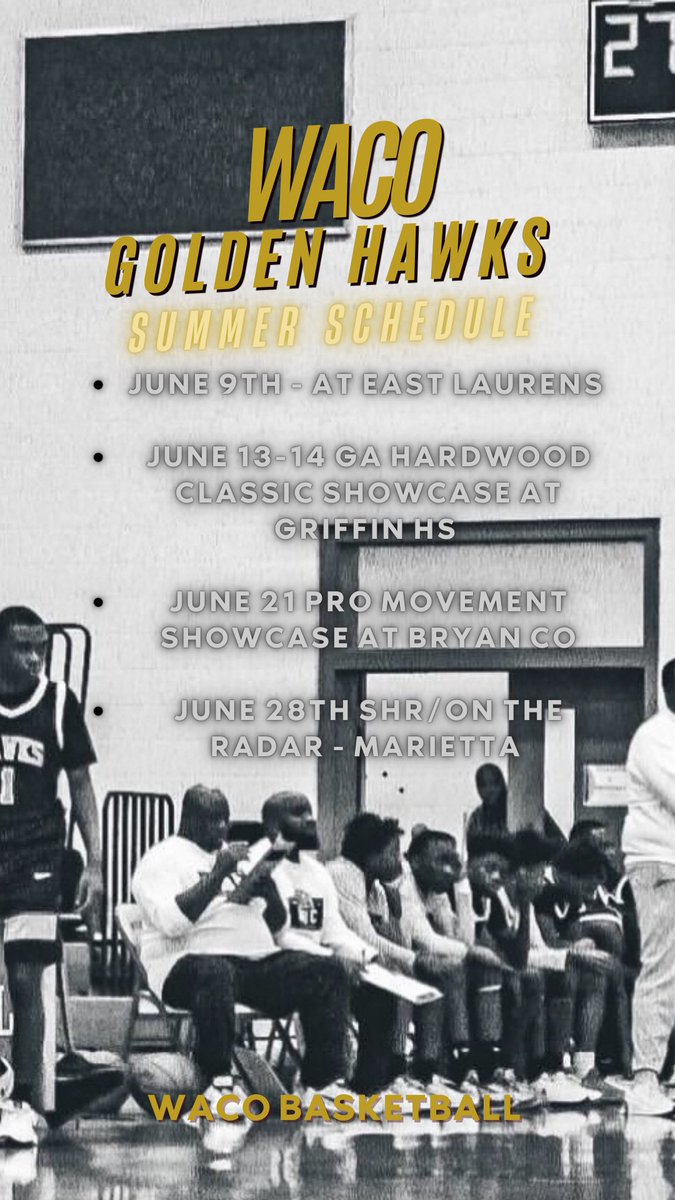 Summer schedule. #WACOBasketball 

College Coaches and Evaluators come check out the Golden Hawks this summer!