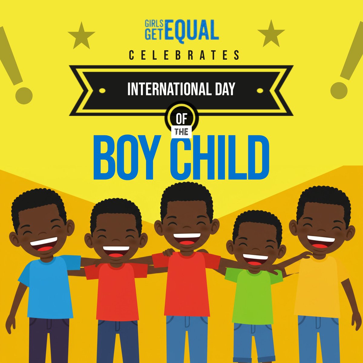 GGEBorno's tweet photo. Today, we celebrate and recognize boys' for their selflessness, sense of responsibility and resilience they embody. We appreciate them for carrying burdens and weights too great to bear even at a young age and for their sacrifices.

#GirlsGetEqual 
#UntilWeAreAllEqual https://t.co/K4kxEhDuUG