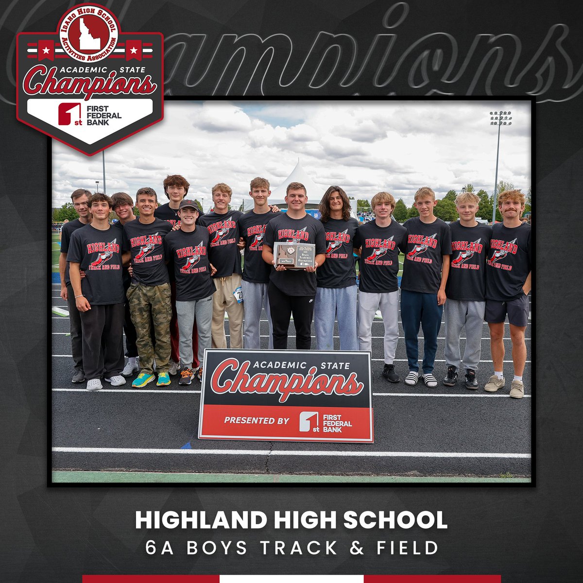 Congratulations to the Highland High School Boys Track &amp; Field Team on being the 2025 6A Academic State Champions presented First Federal Bank!