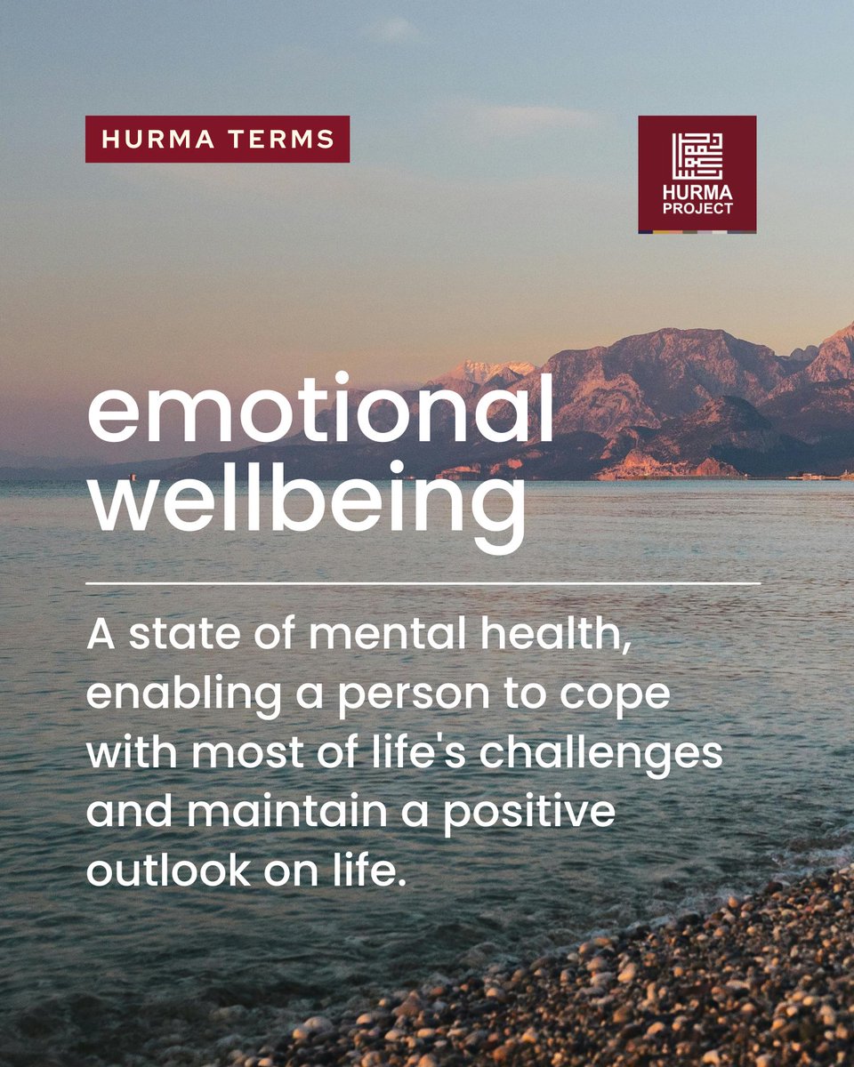 📖Hurma Term:
 The definition of emotional wellbeing is a state of mental health, enabling a person to cope with most of life's challenges and maintain a positive outlook on life. #hurmaproject #harm #muslims #islam #care #emotionalwellbeing