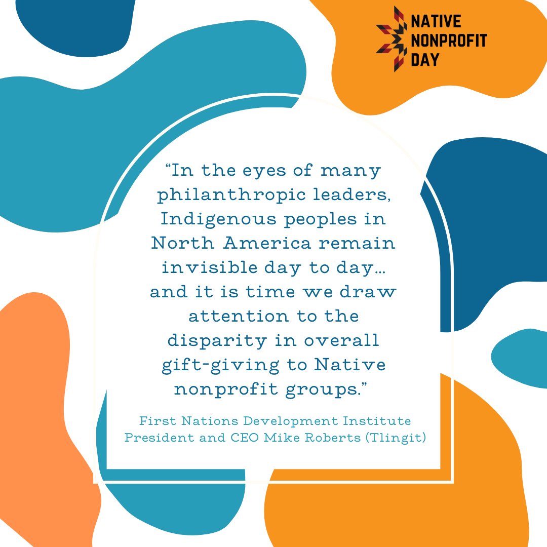 FNDI303's tweet image. First Nations finds that less than 1% of total foundation giving goes to Native American organizations. To help address this, #NativeNonprofitDay encourages donors to #GiveNative to participating nonprofits, or donate through their own fundraisers: givenative.org
