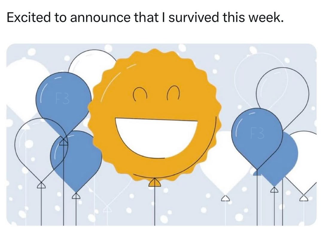 😅 Cheers to all of us who kept pushing through! 

💬 How was your week?