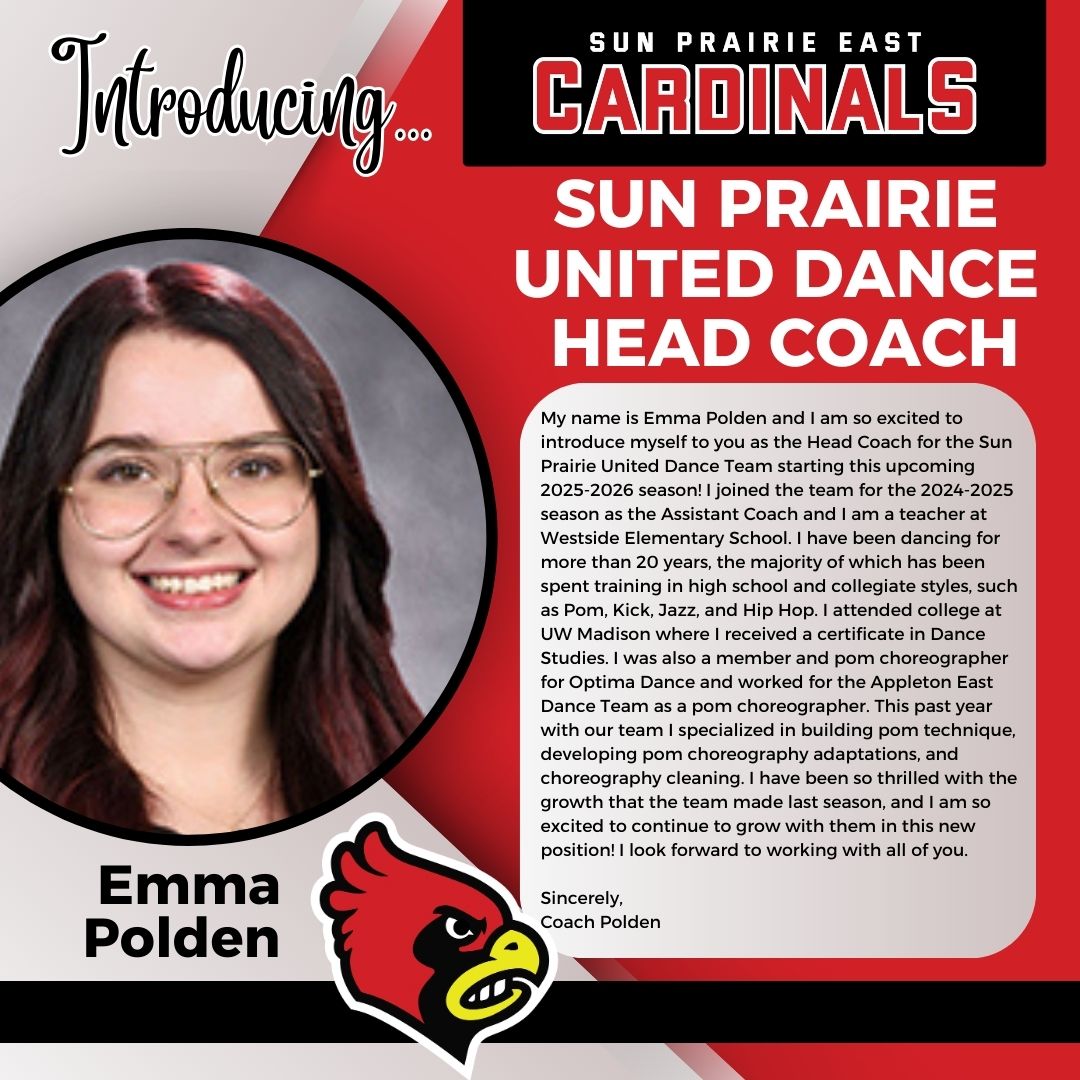 The SPE/SPW Athletic Department is proud to announce that Emma Polden will be serving as our next Head Pom and Dance Coach for Sun Prairie United. Emma has over 20 years of experience in dance and she is a teacher in our district.
Help us warmly welcome her as our Head Coach!