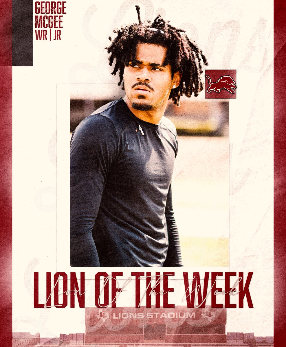 𝐿𝒾𝑜𝓃 𝑜𝒻 𝒯𝒽𝑒 𝒲𝑒𝑒𝓀  

George McGee | WR 

The Lion of The Week award is earned by the athlete that has demonstrated an unmatched level of attention to detail, hard work, preparation, and leadership on and off the field.