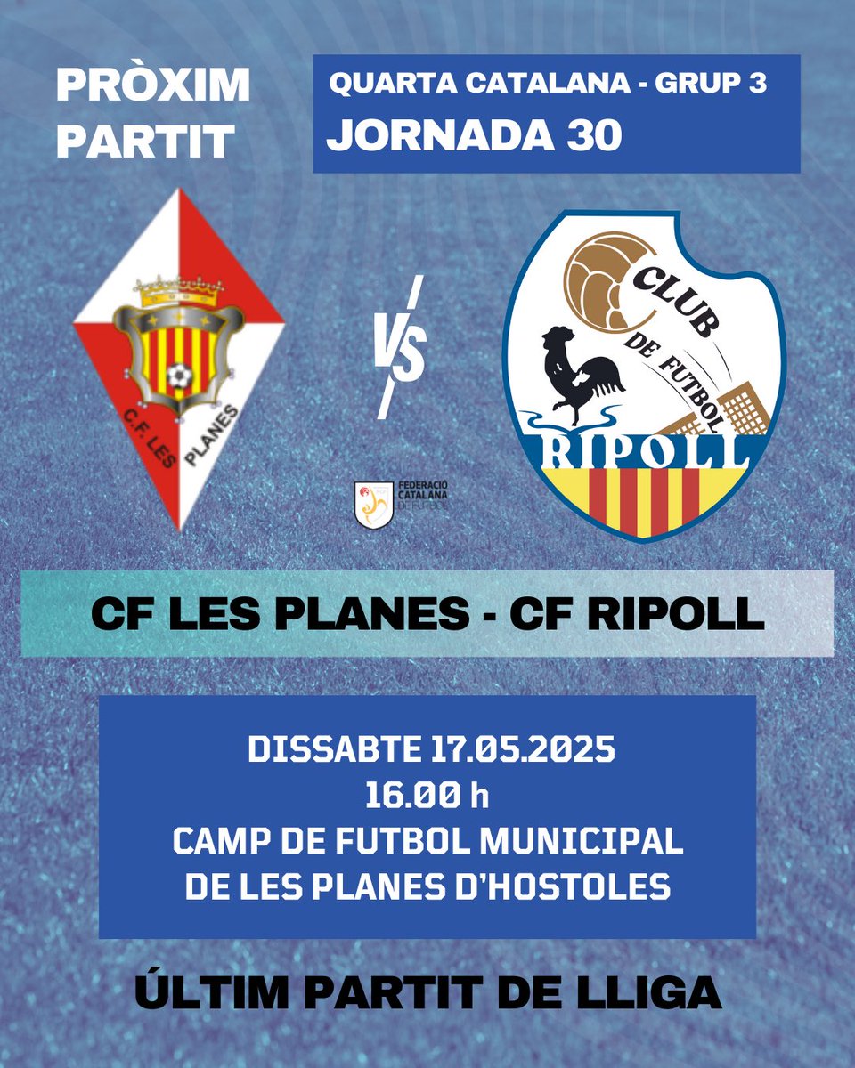 ⚽️ Últim partit de lliga a #4cat3:

🆚 CF Les Planes
🗓️ Dissabte, 17 de maig 2025
🕒 16 h
🏟️ Camp de futbol mpal. de les Planes d’Hostoles

💙 A acabar bé la temporada, #CFRipoll!