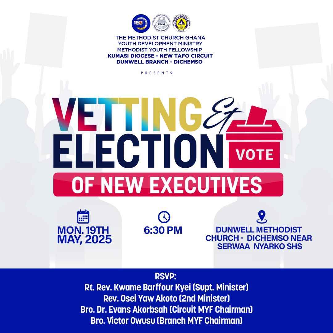 dunwellmyf's tweet photo. Vetting And Election Of New Executives.

The Dunwell MYF vets and elects new executives for 2025-2028 this Monday 19th, May 2025 at 6:30pm. https://t.co/N1gXW4ltNT