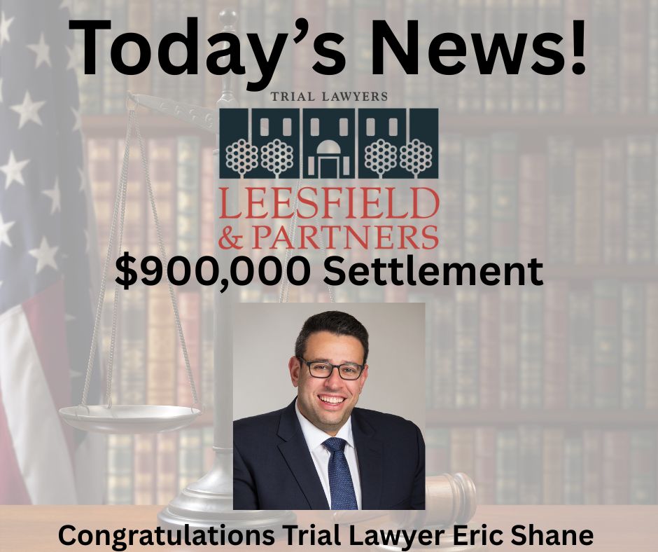 leesfield's tweet image. Congratulations to Trial Lawyer Eric Shane for a $900,000 settlement on behalf of an injured motor vehicle accident victim. At Leesfield & Partners, we remain committed to securing the best possible outcome on behalf of every client. Congratulations to Mr. Shane on this result.