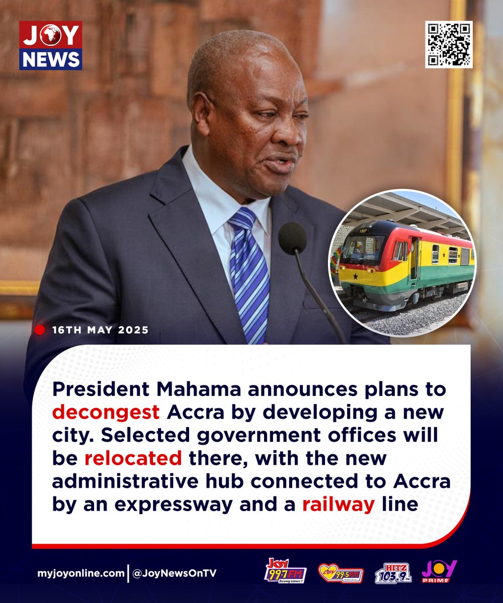 JoyNewsOnTV's tweet photo. President Mahama announces plans to decongest Accra by developing a new city. Selected government offices will be relocated there, with the new administrative hub connected to Accra by an expressway and a railway line.

#JoyNews https://t.co/dhLjLTmLie