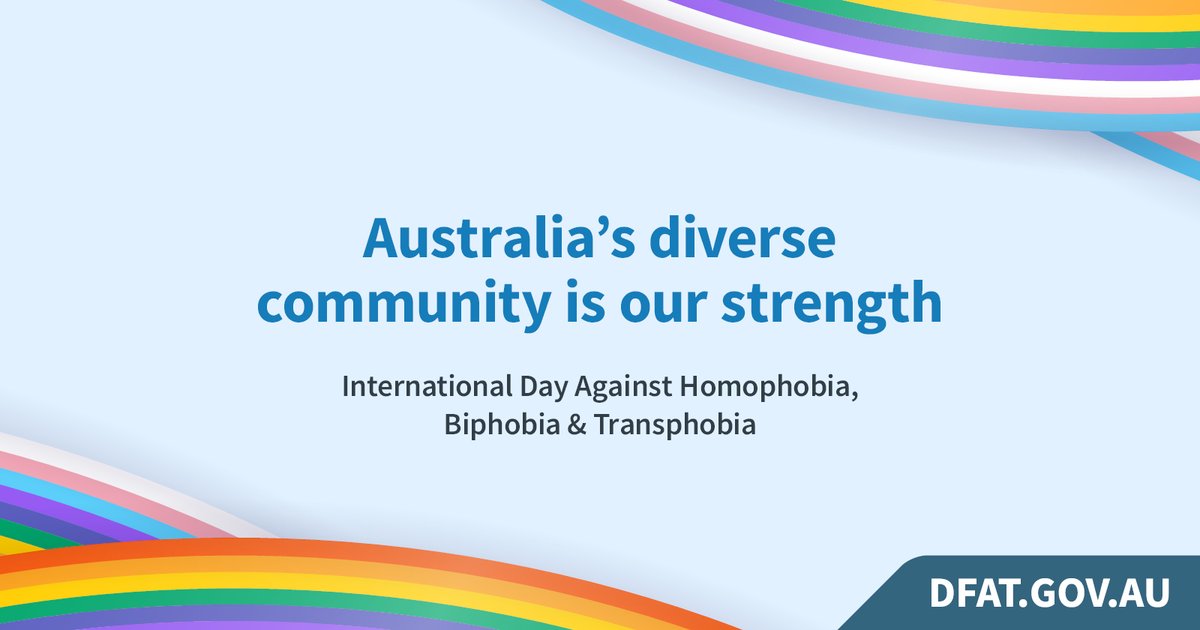 Today is International Day Against Homophobia, Biphobia and Transphobia. Australia stands for the rights of the LGBTQIA+ community— because when we stand together, we are stronger.

DFAT is dedicated to combating violence, exclusion and discrimination towards all LGBTQIA+ people.