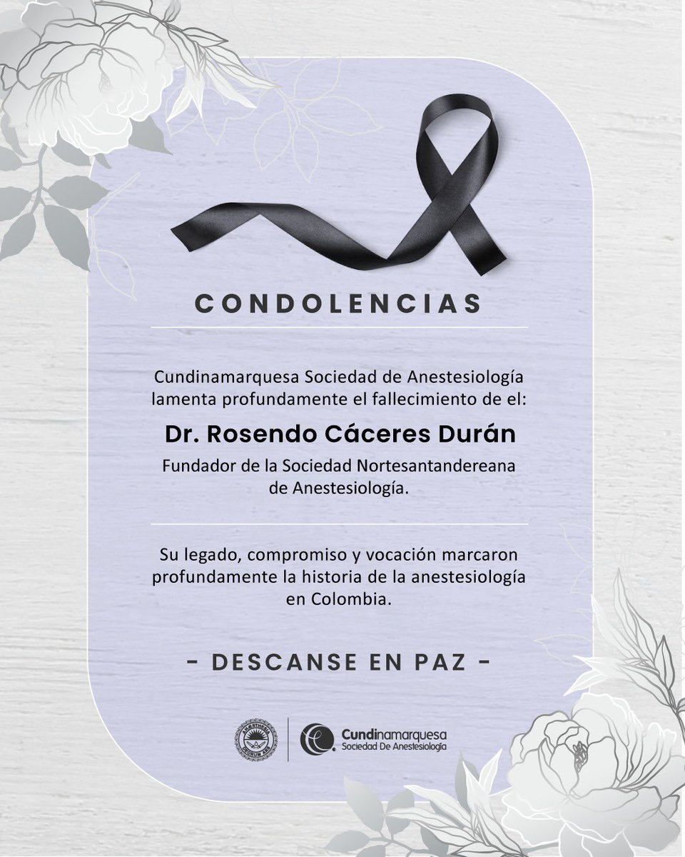 socundianest's tweet photo. Con profundo pesar, desde la Sociedad Cundinamarquesa de Anestesiología expresamos nuestras condolencias por el fallecimiento del Dr. Rosendo Cáceres Durán, fundador de la Sociedad Nortesantandereana de Anestesiología. https://t.co/MFwBly1lzN
