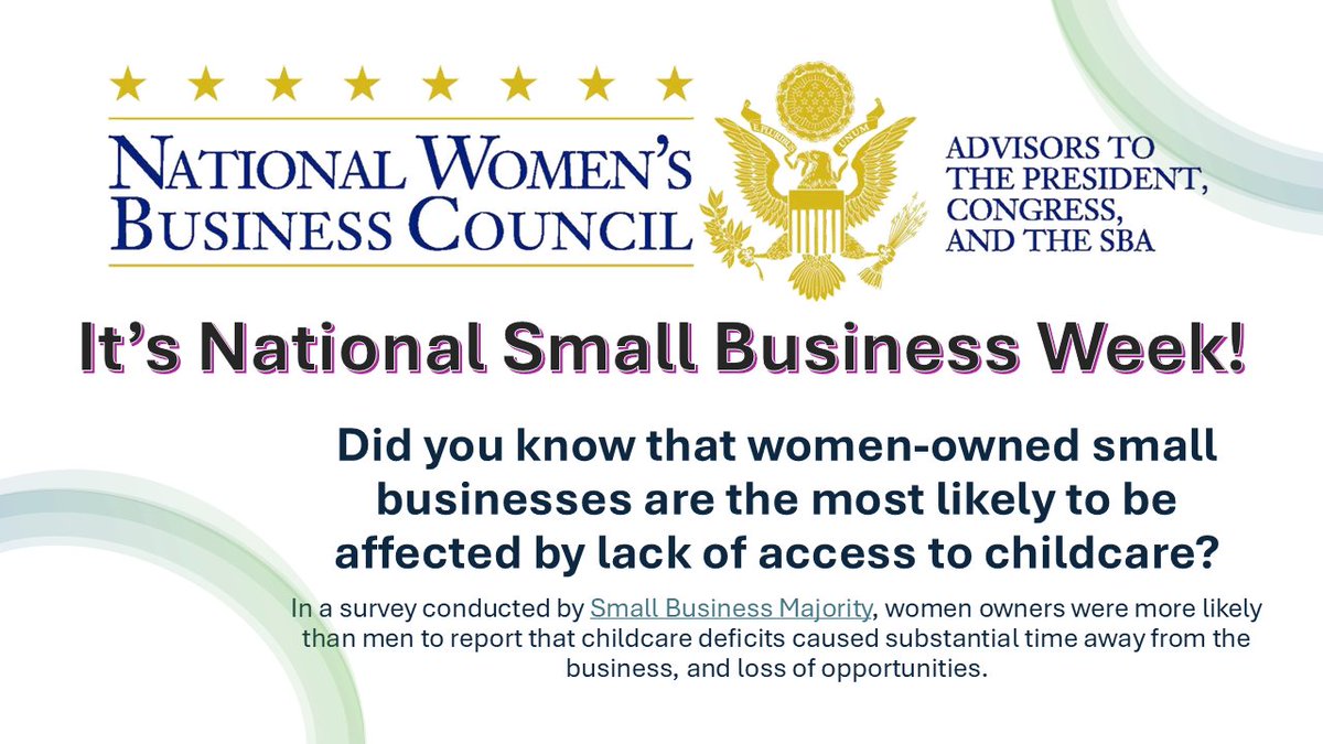 Though National Small Business Week has come to a close, the National Women's Business Council's work to focus on concerns of women-owned small businesses continues.

#NationalSmallBusinessWeek #NSBW #NWBC #WOSBs #childcare