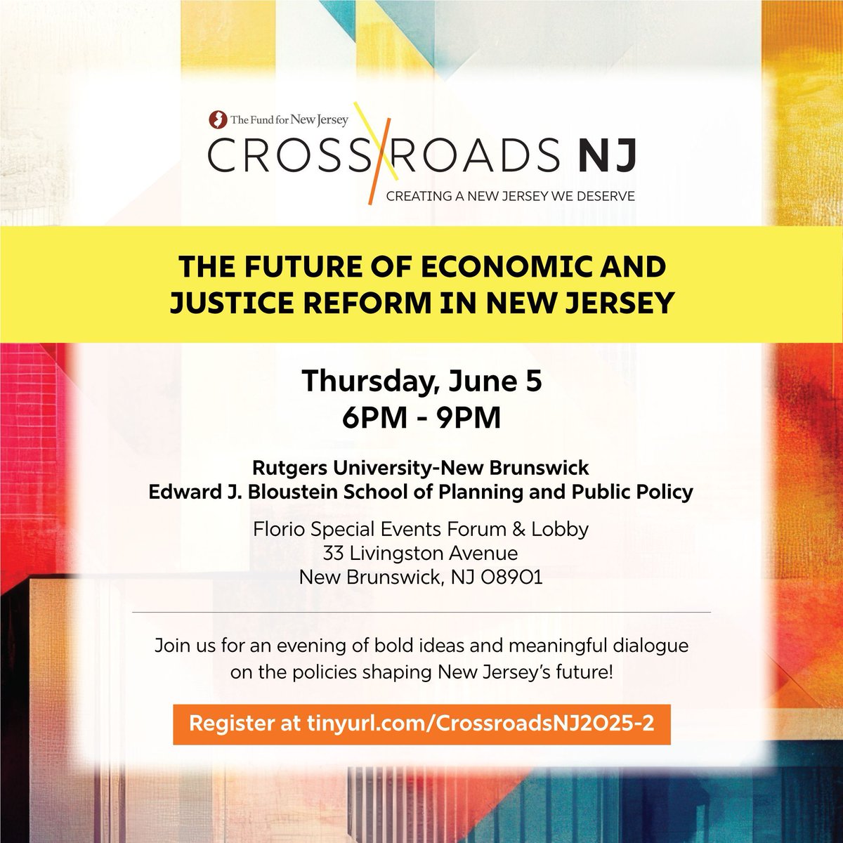 Join us at 6PM on June 5th at Rutgers University-New Brunswick’s James J. Florio Special Events Forum. Big ideas. Real conversations. Free tickets are still available at tinyurl.com/CrossroadsNJ20…. #NJCrossroadsConversations #NewJerseyPolicy #PublicPolicy #CivicEngagement