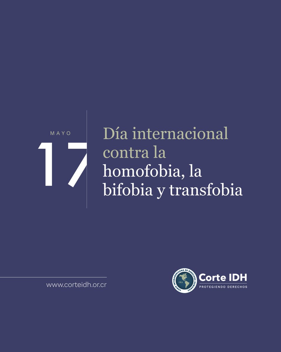 CorteIDH's tweet photo. En el Día Internacional contra la Homofobia, Bifobia y Transfobia, recordamos la jurisprudencia de la Corte Interamericana de Derechos Humanos que reafirma que toda persona tiene derecho a vivir libre de discriminación por su orientación sexual o identidad de género.

La jurisprudencia del Tribunal ha destacado el deber de los Estados de prevenir y sancionar la violencia y exclusión contra personas LGBTIQ+, así como garantizar condiciones reales de igualdad y dignidad.

Conoce más aquí: https://t.co/4J17oYBseo

#CorteIDH
#DerechosHumanos
