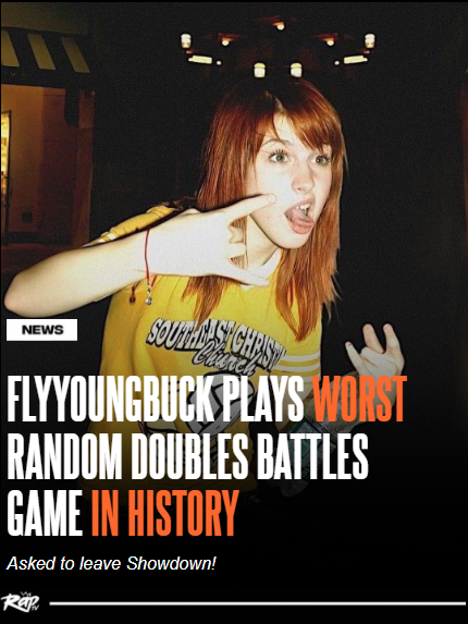 FlyYoungBuck (@flyyoungbuck) on Twitter photo 🚨BREAKING🚨
Swaggiest guy on the block <a href="/FlyYoungBuck/">FlyYoungBuck</a> apparently played the WORST random doubles battle in Pokémon Showdown! history and was asked to leave the website.
Y'all Rockin' With ⁉️ 🚨BREAKING🚨
Swaggiest guy on the block <a href="/FlyYoungBuck/">FlyYoungBuck</a> apparently played the WORST random doubles battle in Pokémon Showdown! history and was asked to leave the website.
Y'all Rockin' With ⁉️