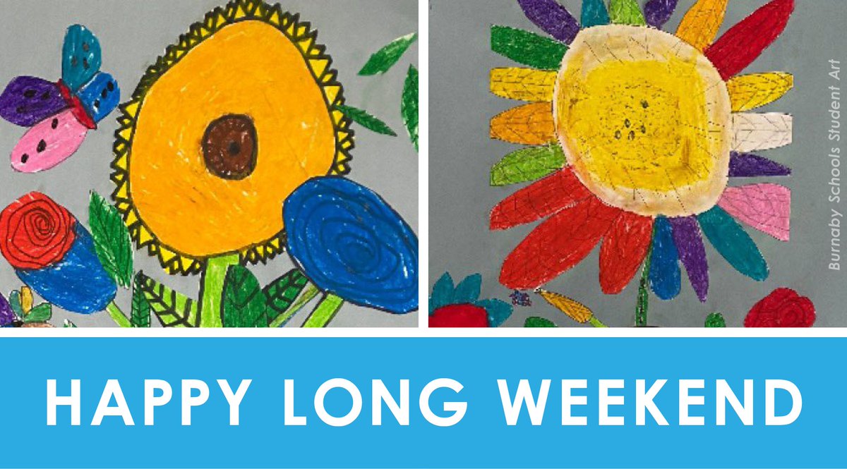 Have an extra fun long weekend! Monday is Victoria Day. Classes in #BurnabySchools are back in session on Tuesday, May 20.