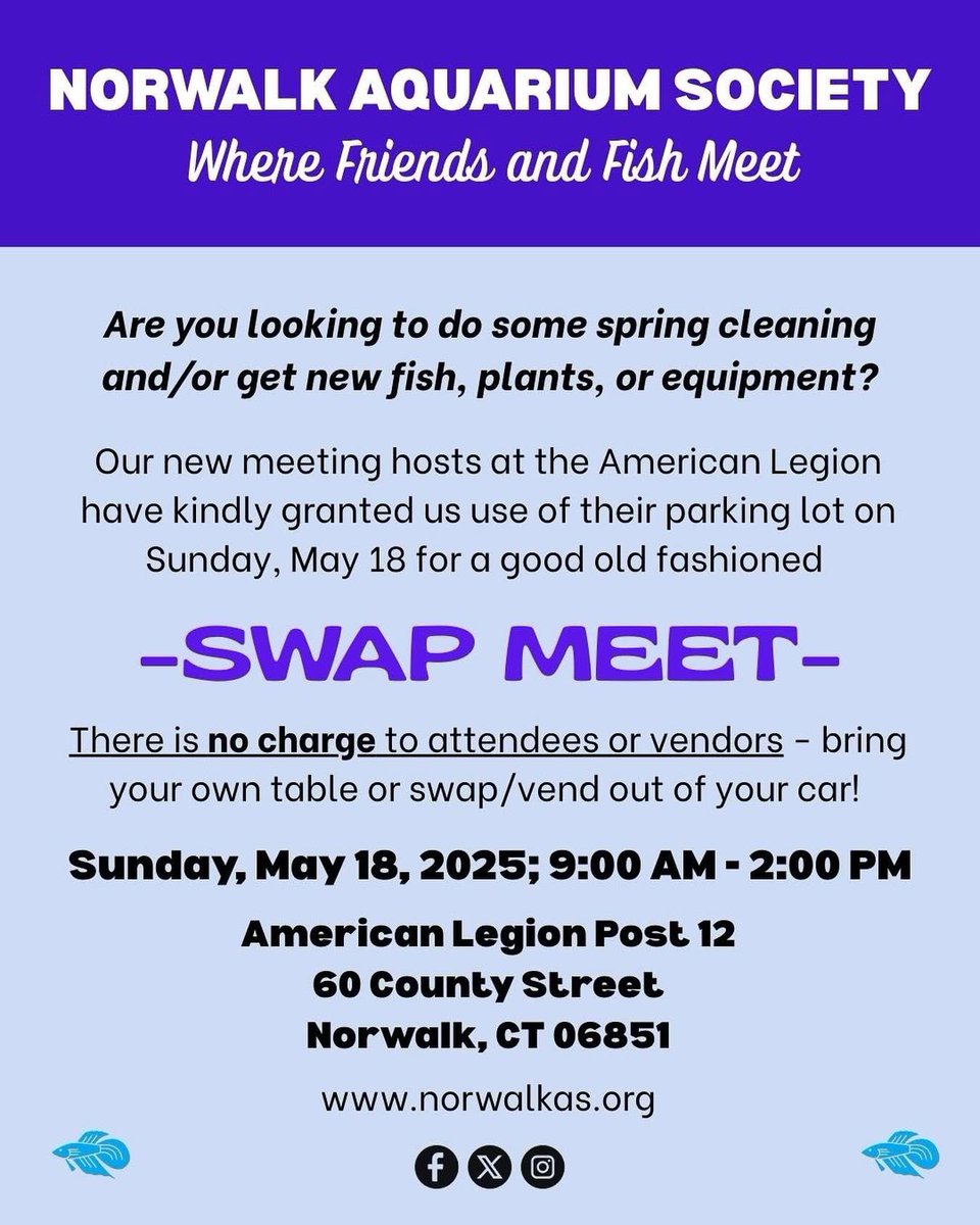 🐟🐟🐟🐟🐟🐟🐟🐟🐟🐟
Norwalk Aquarium Society 
would like to invite everyone to  join us for our Swap Meet.
Sunday May 18, 2025.
We have a NEW LOCATION.
American Legion Post 12
60 County Street
Norwalk, CT 06851
🐟🐟🐟🐟🐟🐟🐟🐟🐟🐟