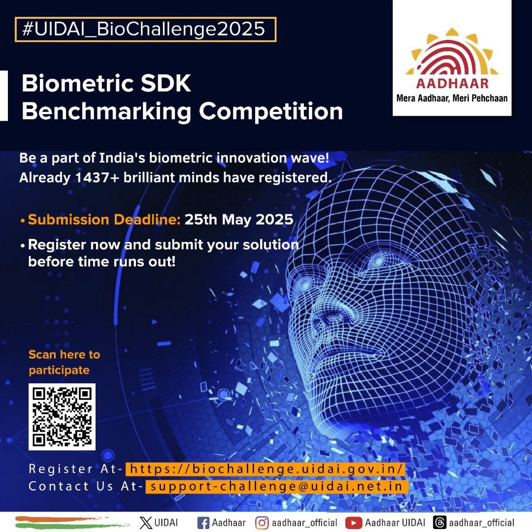 UIDAI's tweet image. Join the #UIDAI_BioChallenge and be part of India’s biometric revolution! 

Over 1437+ minds have already joined the biometric innovation wave—what are you waiting for?

Submission Deadline: 25th May 2025

To register, visit: biochallenge.uidai.gov.in 

For any inquiries, please…