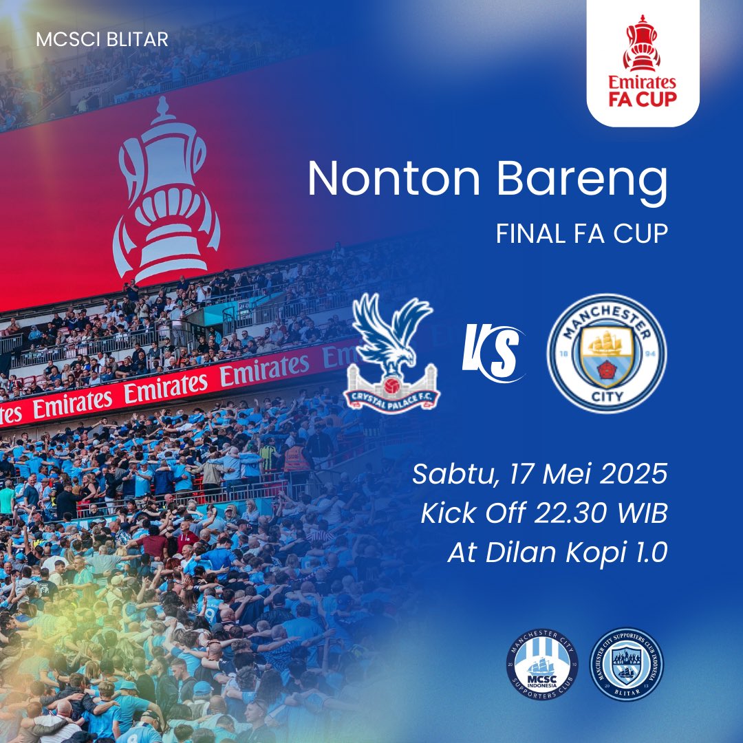 MCSCI BLITAR Present :

NOBAR #FACupFinal 

CRYSTAL PALACE VS MAN CITY

Sabtu, 17 Mei 2025
At Dilan Kopi 1.0
Kick Off 22.30 WIB
HTM Just Order

Monggo !!!

#mancity
#mcscindonesia
#mcsciblitar 

<a href="/MCSCIndonesia/">Manchester City Supporters Club Indonesia</a>