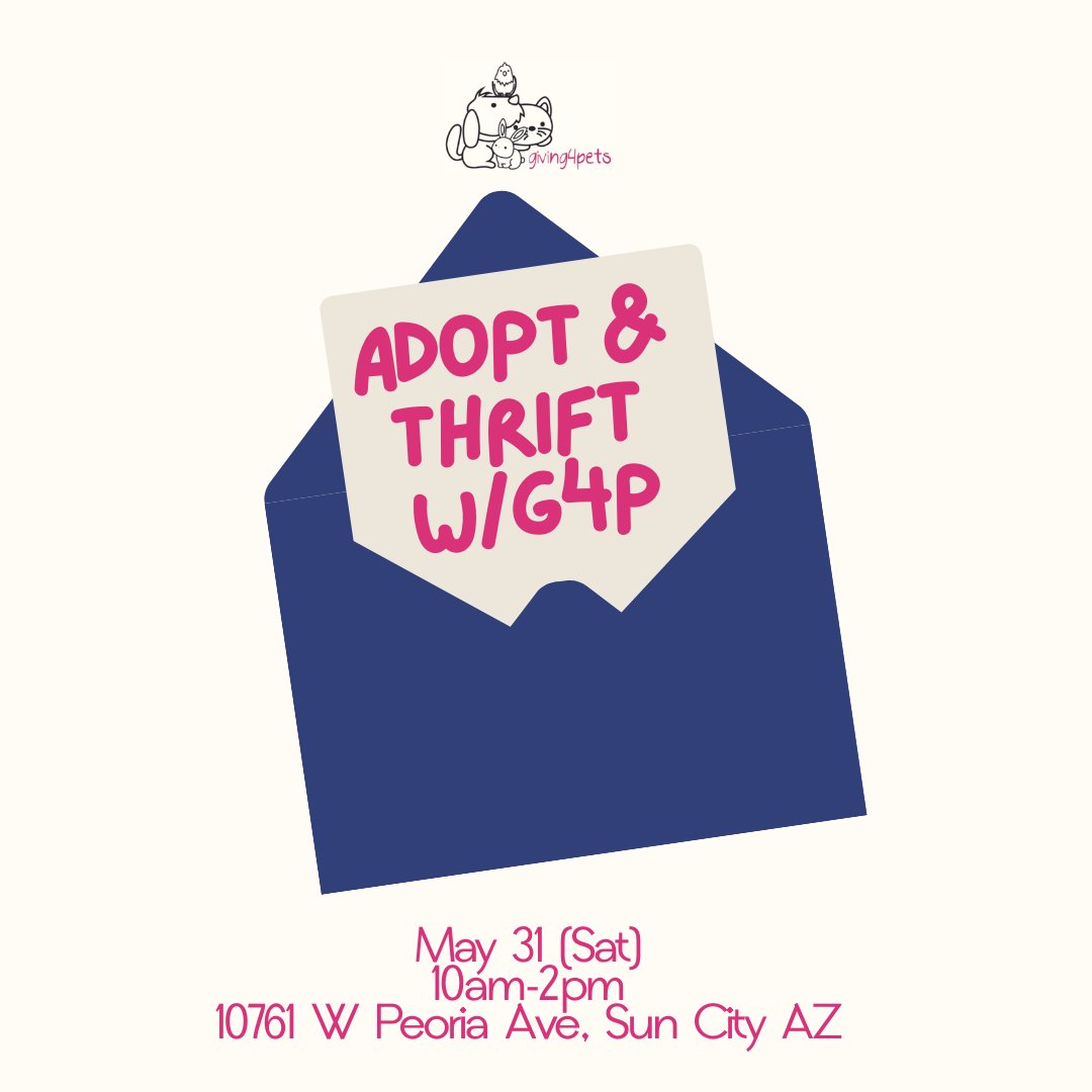 You are Invited 💌 Join us on May 31st at 10am for our monthly Adopt &amp; Thrift event at the Giving4Pets Thrift Store! Whether you are looking to adopt a new friend or go on a thrift trip, we got you covered. 🐶

📅 May 31, 10am-2pm
📍10761 W Peoria Ave, Sun City AZ

#giving4pets