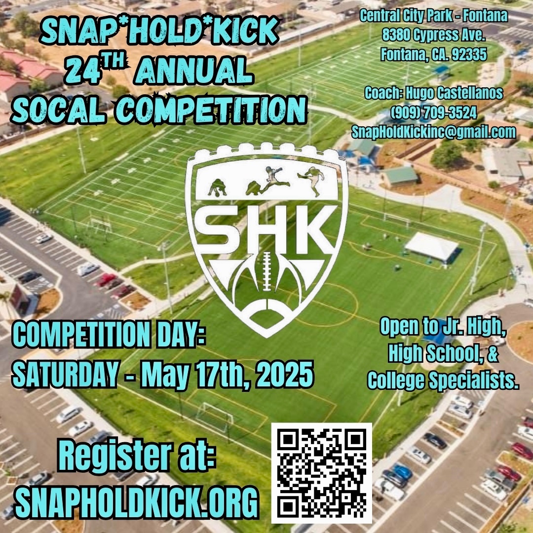 Snap Hold Kick (@snaph0ldkick) on Twitter photo **TOMORROW**
Attn: SoCal Specialists!
**WALK-UPS Welcomed.**
Come on out and compete on SATURDAY, 5/17/25, against SoCal’s best. Register now at SnapHoldKick.org
@MattMercado52 <a href="/SnapH0ldKick/">Snap Hold Kick</a> <a href="/1kicking2/">Coach Vince</a> <a href="/AndrewLHutton/">Andrew Hutton</a> <a href="/KickingDynamics/">Drew Vezina</a> <a href="/mtsacfootball/">Mt. SAC Football</a> **TOMORROW**
Attn: SoCal Specialists!
**WALK-UPS Welcomed.**
Come on out and compete on SATURDAY, 5/17/25, against SoCal’s best. Register now at SnapHoldKick.org
@MattMercado52 <a href="/SnapH0ldKick/">Snap Hold Kick</a> <a href="/1kicking2/">Coach Vince</a> <a href="/AndrewLHutton/">Andrew Hutton</a> <a href="/KickingDynamics/">Drew Vezina</a> <a href="/mtsacfootball/">Mt. SAC Football</a>