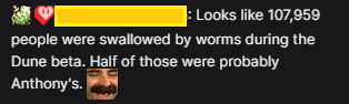 Yo <a href="/AnthonyKongphan/">Anthony_Kongphan</a> <a href="/DuneAwakening/">Dune: Awakening</a> 🤣