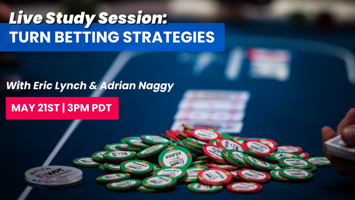 Join our May 21st LIVE Study Session with <a href="/Rizen1020/">Rizen1020</a> and <a href="/AdrianLearnWPT/">Adrian Naggy</a> as they break down key fundamentals for turn betting and outline a method to govern your turn second bullet frequency based on specific board cards and likely opponent hand ranges

📍 bit.ly/study-session-…