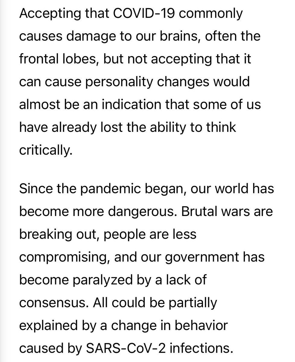 “Not accepting that COVID can cause personality changes would almost be an indication that some of us have already lost the ability to think critically.”

“Brutal wars are breaking out, people are less compromising.  Our population is becoming less intelligent and less tolerant.”