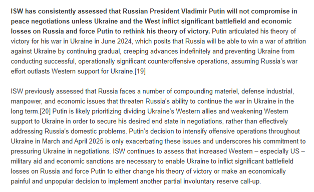 Key Takeaway: ISW has consistently assessed that Russian President Vladimir Putin will not compromise in peace negotiations unless Ukraine and the West inflict significant battlefield and economic losses on Russia and force Putin to rethink his theory of victory. (1/3)