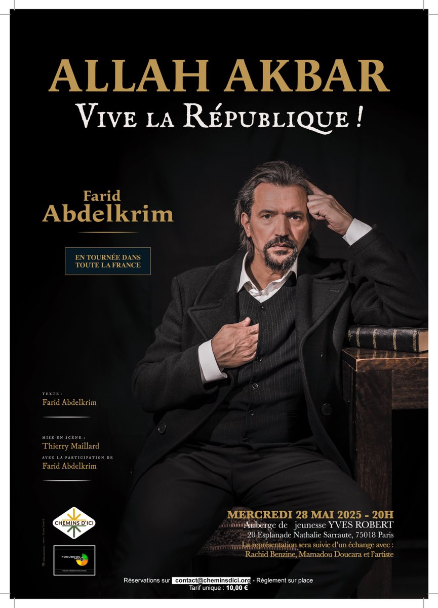 RACHID BENZINE et MAMADOU DOUCARA seront au côté de FARID ABDELKRIM pour débattre à l’issue du
seul en scène « ALLAH AKBAR, VIVE LA RÉPUBLIQUE ! » le 28 mai 2025 à PARIS 18e.