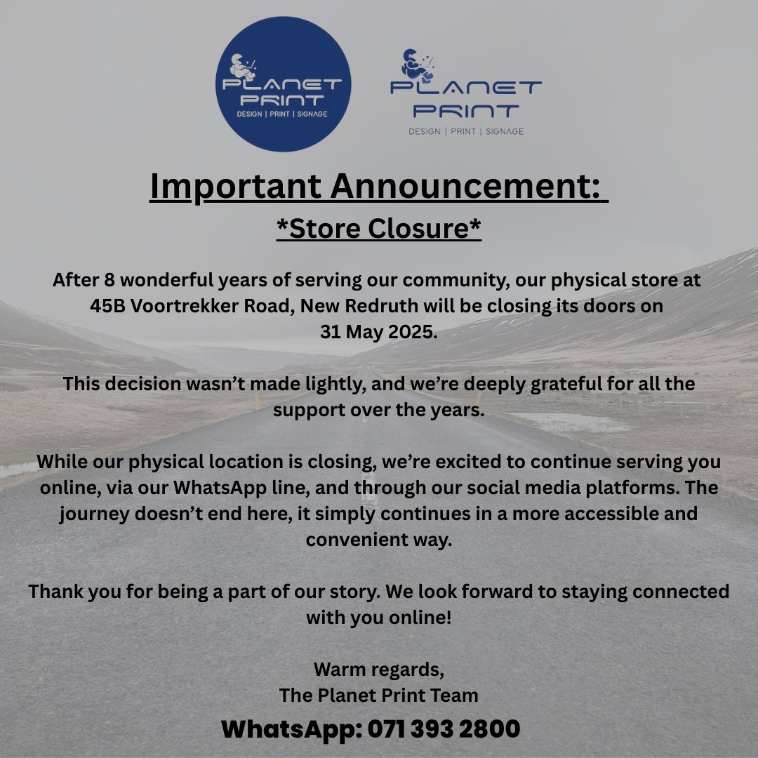 PlanetPrintSA's tweet image. Important Announcement: 

Store Closure

Thank you for being a part of our story. We look forward to staying connected with you online!

Warm regards,

The Planet Print Team

WhatsApp: 071 393 2800

#announcement #planetprint #closingday🏡 #May31 #Alberton