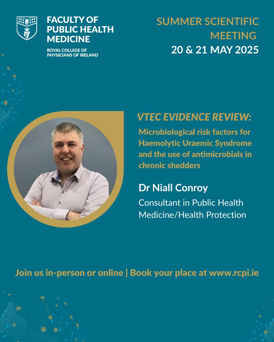 📅 Join us at the RCPI Faculty of Public Health Medicine Summer Scientific Meeting next week, where Dr Niall Conroy, Consultant in Public Health Medicine, will present an important update on VTEC-related evidence.

🔗 Join us in person or online: web-eur.cvent.com/event/2b49553f…
