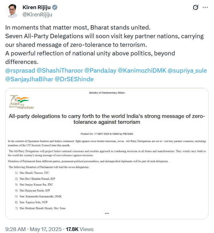 ANI's tweet photo. Union Minister Kiren Rijiju tweets "In moments that matter most, Bharat stands united. Seven All-Party Delegations will soon visit key partner nations, carrying our shared message of zero-tolerance to terrorism.  A powerful reflection of national unity above politics, beyond differences."