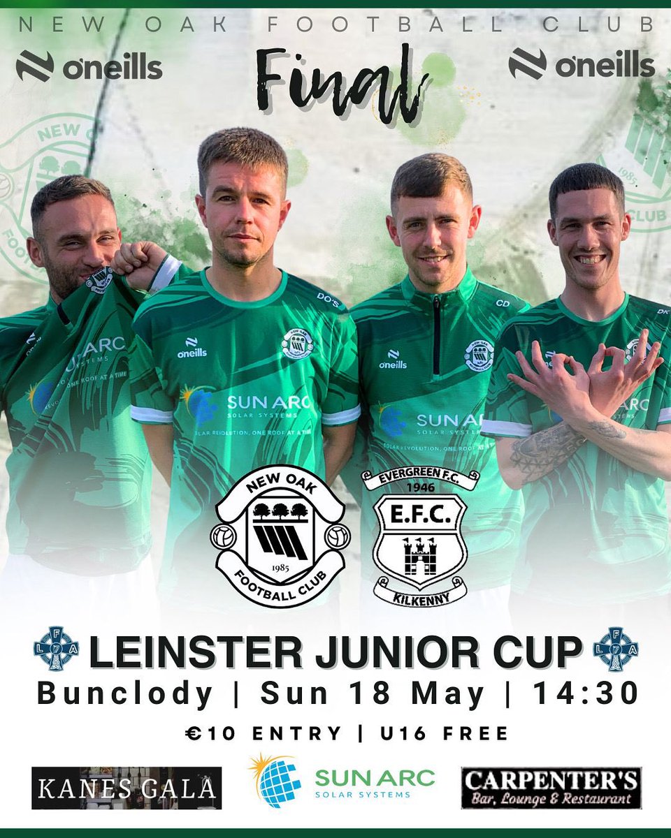 LFA Junior Cup
Evergreen vs New Oak F.C. 
Venue: Bunclody AFC
K.O…14.30
And it’s the final!! So close for to many years.
Biggest game in clubs history. Sure to be a tense affair. So get down and back them. 
Best of luck men
💚⚽️💚⚽️💚