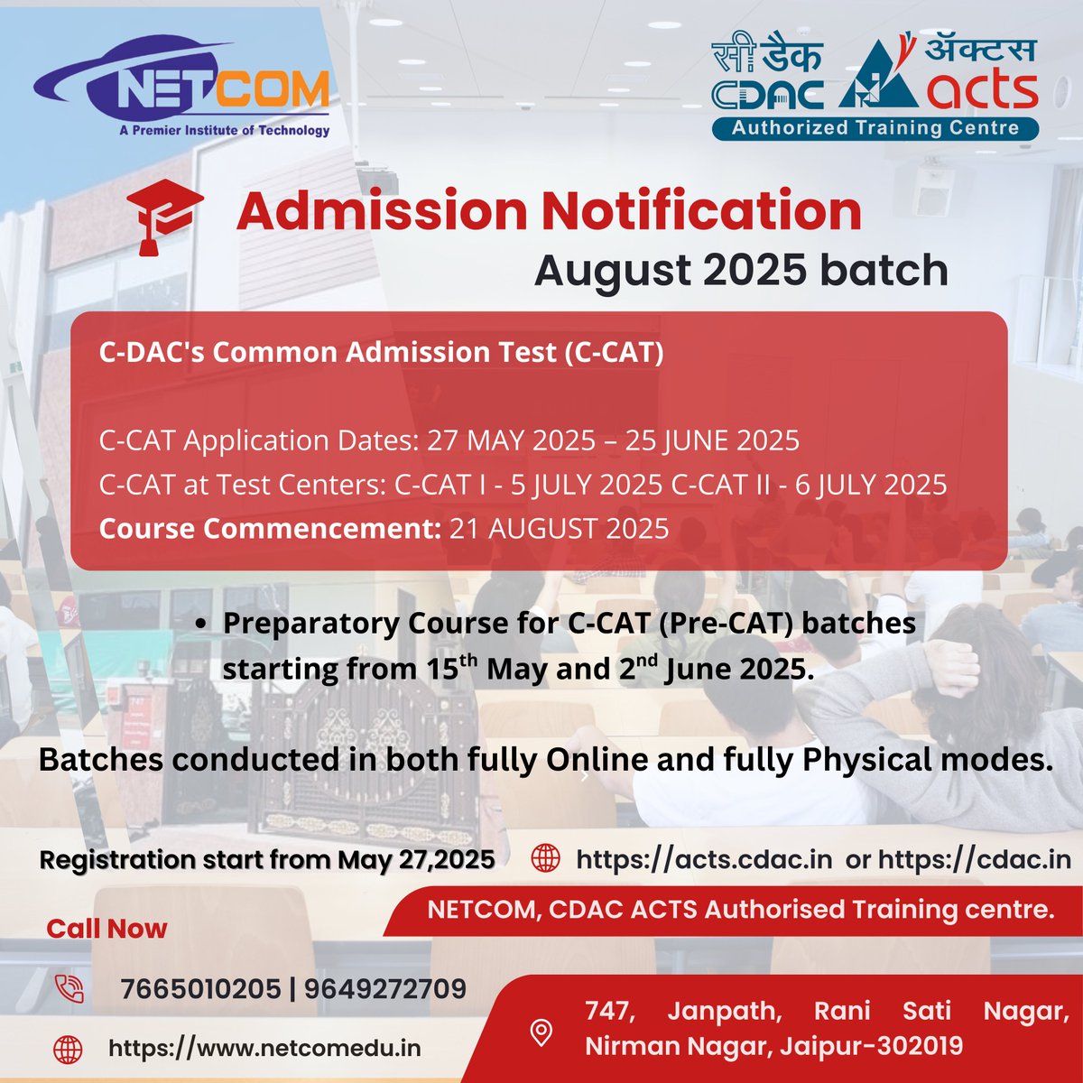 NetcomAtcCdac's tweet photo. Admission Notification 

Preparatory Course for C-CAT (Pre-CAT) batches starting from 15th May and 2nd June 2025
Batches conducted in both fully Online and fully Physical modes.

7665010205, 9649272709  https://t.co/QeC6r2D1XQ 
747, Janpath, Rani Sati Nagar, Nirman Nagar, Jaipur https://t.co/GIxA6vEHAb