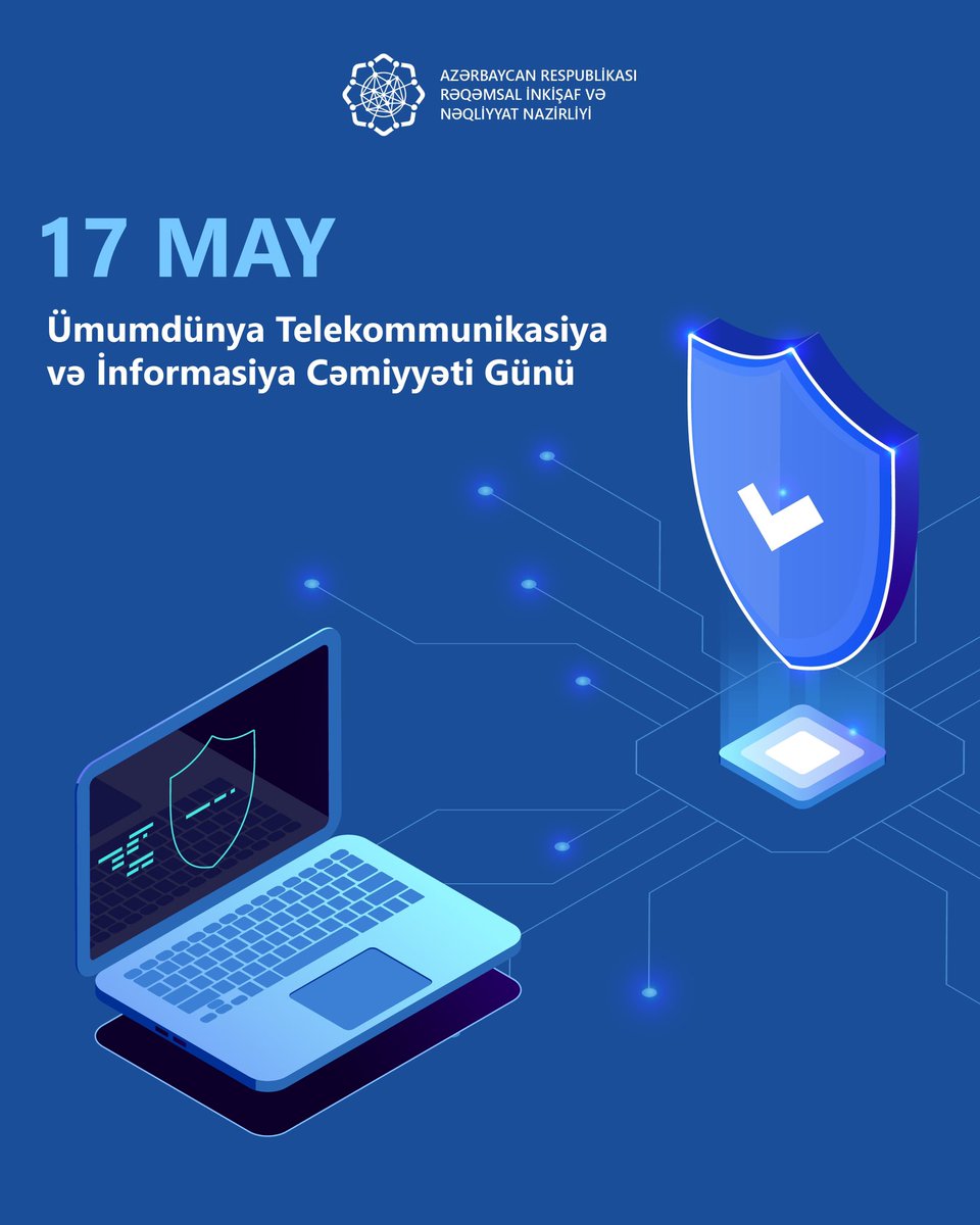 17 may Ümumdünya #Telekommunikasiya və #İnformasiya Cəmiyyəti Günüdür.
 
İnformasiya-kommunikasiya texnologiyaları cəmiyyətimizin dayanıqlı inkişafında və innovativ həllərin tətbiqində mühüm rola malikdir.
 
Ölkəmizdə #rəqəmsal transformasiyanın sürətləndirilməsi, hər kəs üçün